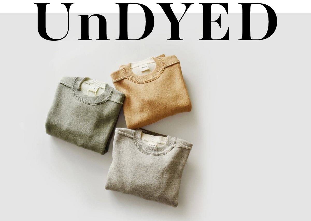 UNDYED